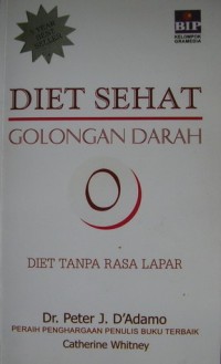 Diet Sehat Golongan Darah O, Diet Tanpa Rasa Lapar