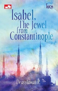 Isabel, The Jewel from Constatinopel