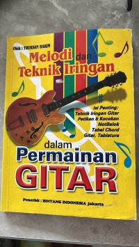 Melodi dan Teknik Iringan dalam Permainan Gitar