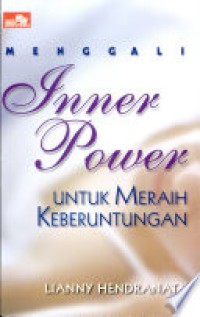 Menggali Inner Power untuk Meraih Keberuntungan