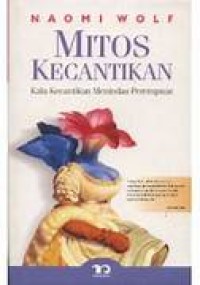 Mitos Kecantikan: Kala Kecantikan Minindas Perempuan