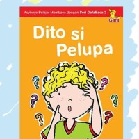 Seri Gafa Baca 2 : Dito Si Pelupa