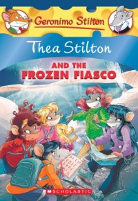 Thea Stilton and The Frozen Fiasco #25