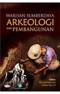 Warisan Sumberdaya Arkeologi dan Pembangunan